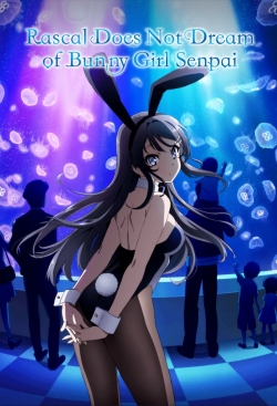 watch-Rascal Does Not Dream of Bunny Girl Senpai