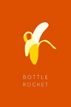 watch-Bottle Rocket