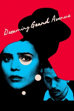 watch-Dreaming Grand Avenue
