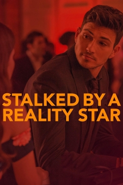 watch-Stalked by a Reality Star