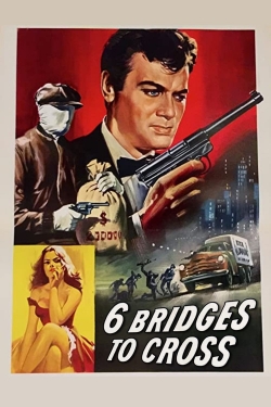 watch-Six Bridges to Cross