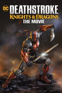 watch-Deathstroke: Knights & Dragons - The Movie