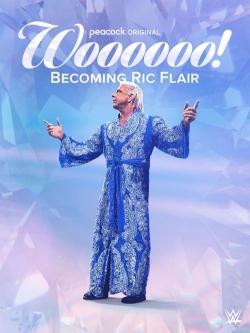 watch-Woooooo! Becoming Ric Flair