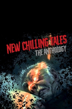 watch-New Chilling Tales: The Anthology