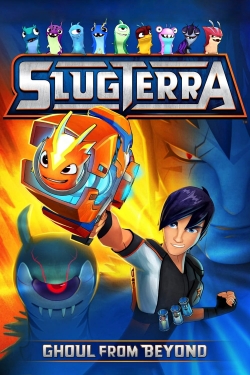 watch-Slugterra: Ghoul from Beyond