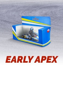 watch-Early Apex