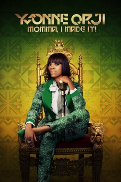 watch-Yvonne Orji: Momma, I Made It!