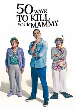 watch-50 Ways To Kill Your Mammy