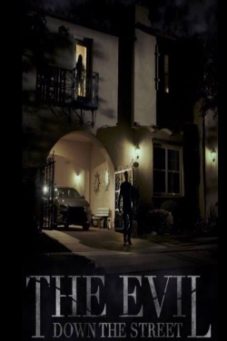 watch-The Evil Down the Street