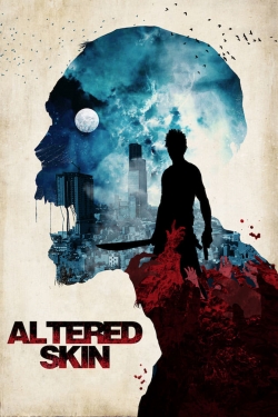 watch-Altered Skin