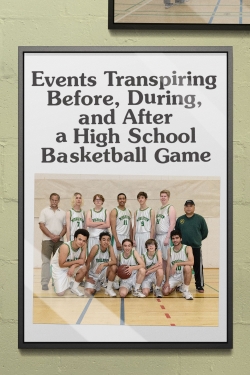 watch-Events Transpiring Before, During, and After a High School Basketball Game