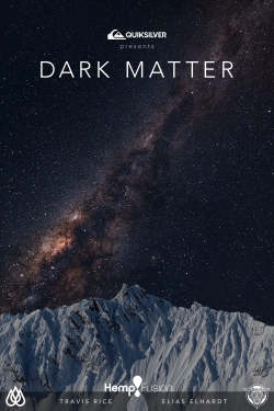 watch-Dark Matter