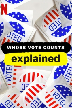 watch-Whose Vote Counts, Explained