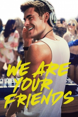 watch-We Are Your Friends