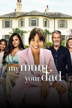 watch-My Mum, Your Dad