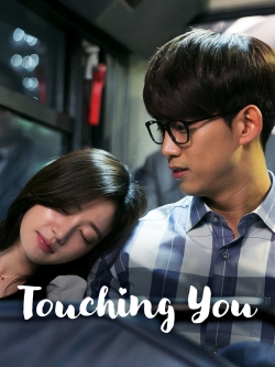 watch-Touching You