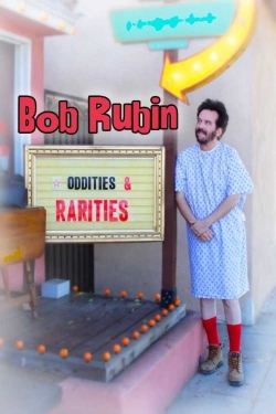 watch-Bob Rubin: Oddities and Rarities