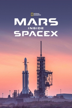 watch-MARS: Inside SpaceX