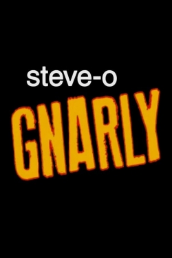 watch-Steve-O: Gnarly