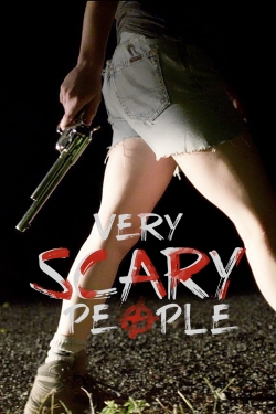 watch-Very Scary People