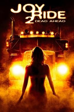 watch-Joy Ride 2: Dead Ahead