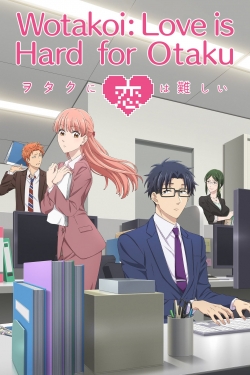 watch-Wotakoi: Love is Hard for Otaku