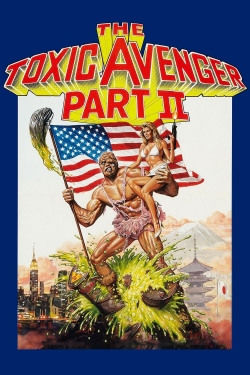 watch-The Toxic Avenger Part II