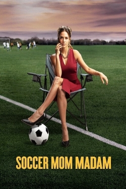 watch-Soccer Mom Madam