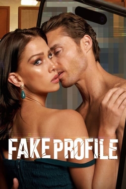 watch-Fake Profile