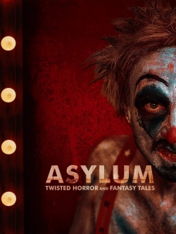 watch-ASYLUM: Twisted Horror and Fantasy Tales