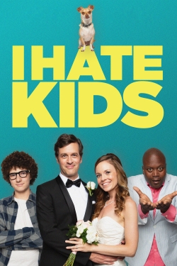 watch-I Hate Kids