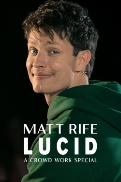 watch-Matt Rife: Lucid - A Crowd Work Special