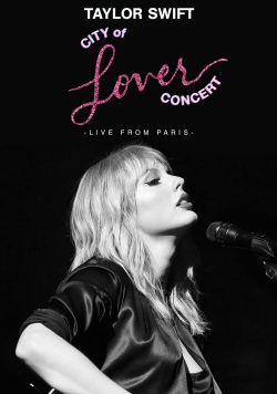 watch-Taylor Swift City of Lover Concert
