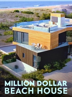 watch-Million Dollar Beach House