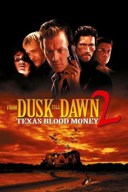 watch-From Dusk Till Dawn 2: Texas Blood Money