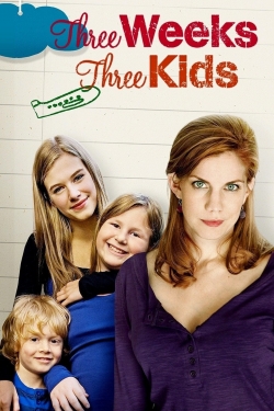 watch-Three Weeks, Three Kids